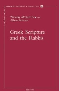 Law and Salvensen, Greek Scripture and the Rabbis, LXX and the Rabbis