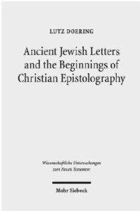Epistolography, Christian Origins, Lutz Doering, Letter Writing, Jewish Letters