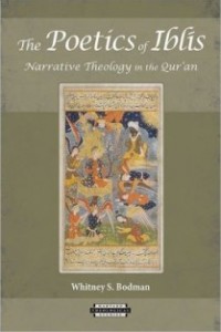 Islam, narrative theology, iblis, Rachel Friedman, Whitney Bodman